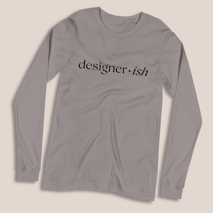 Designerish Long Sleeve Tee