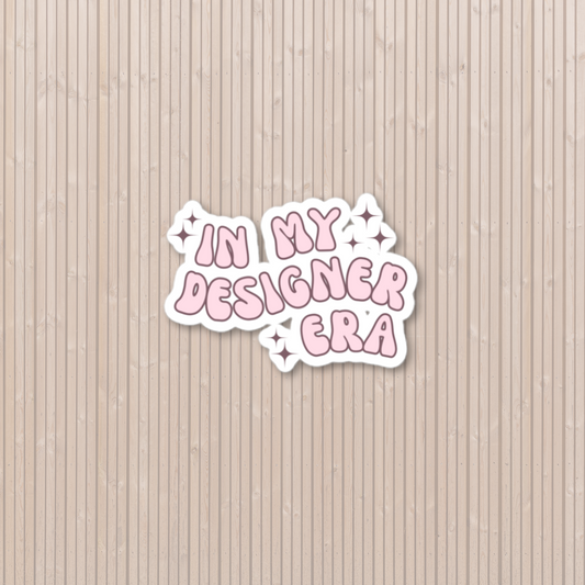 In My Designer Era Sticker