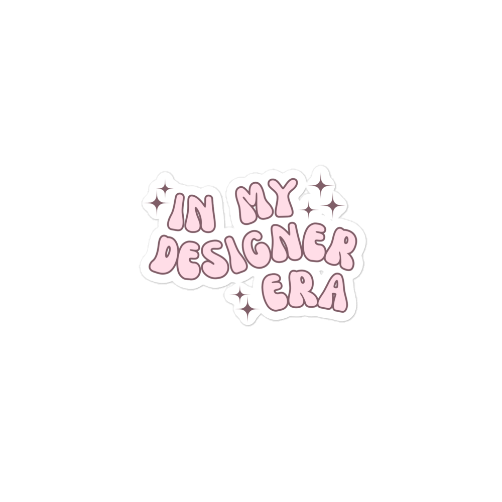 In My Designer Era Sticker